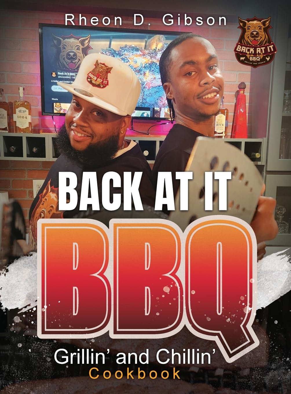 Back At It BBQ Grillin' and Chillin' Cookbook      Hardcover – January 1, 2026