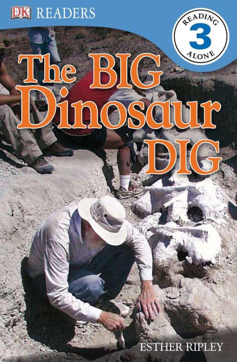 DK Readers L3: The Big Dinosaur Dig (DK Readers Level 3)