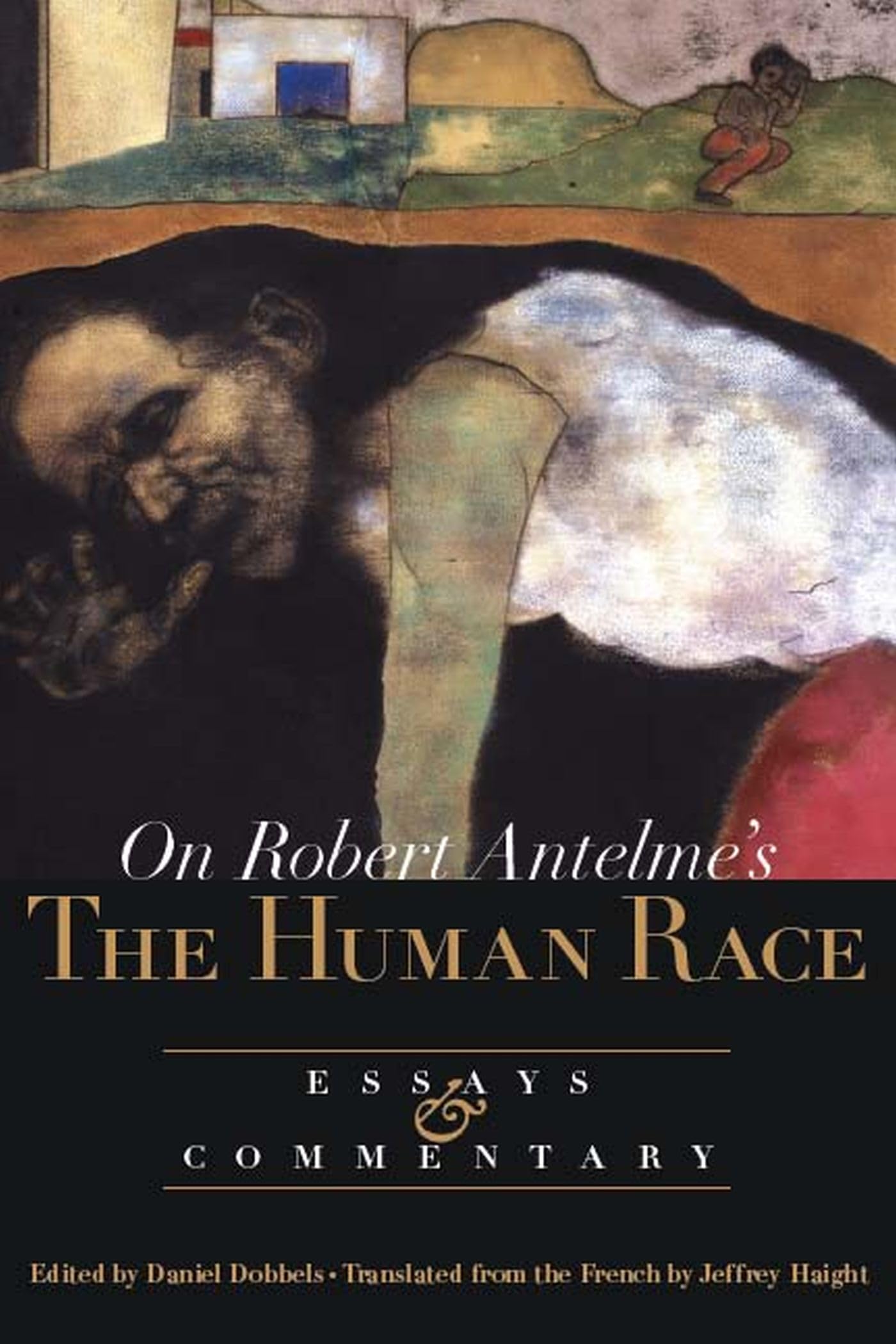 Buy On Robert Antelme's the Human Race: Essays and Commentary — BookShops.in
