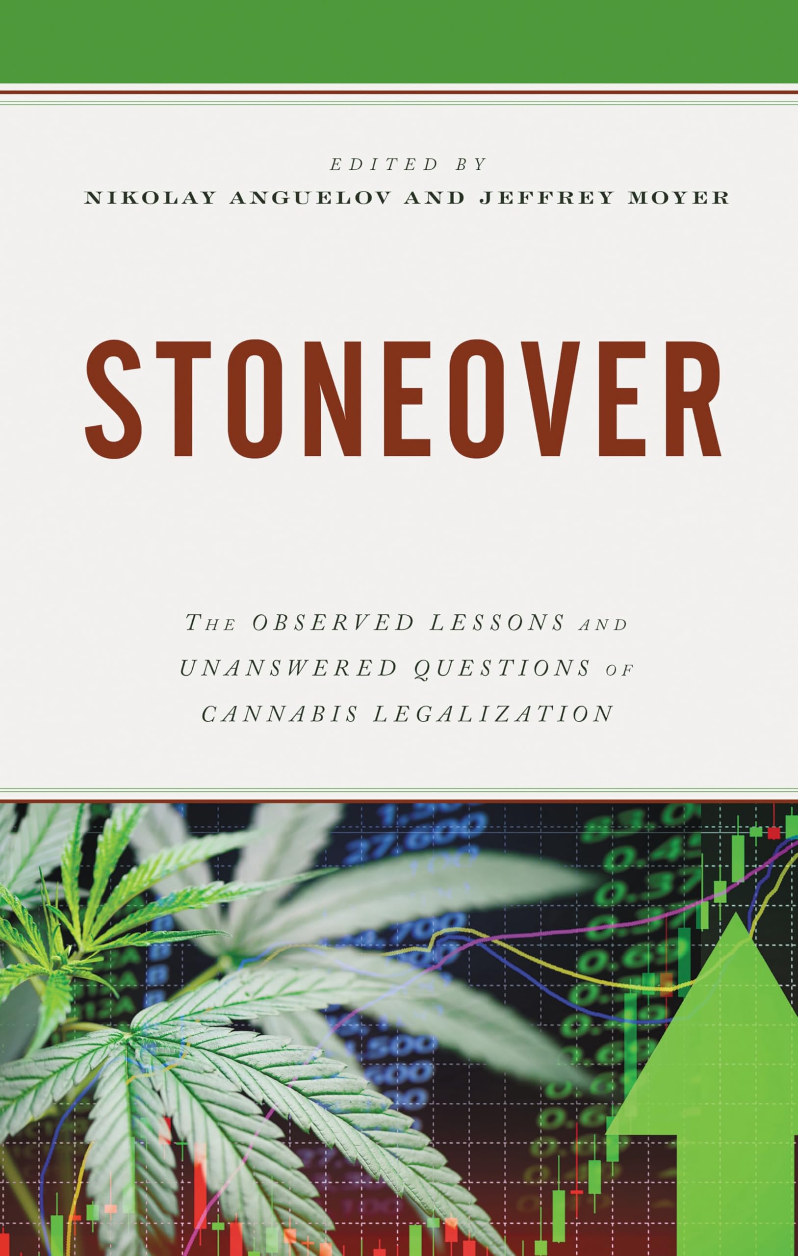Buy Stoneover: The Observed Lessons and Unanswered Questions of Cannabis Legalization — BookShops.in