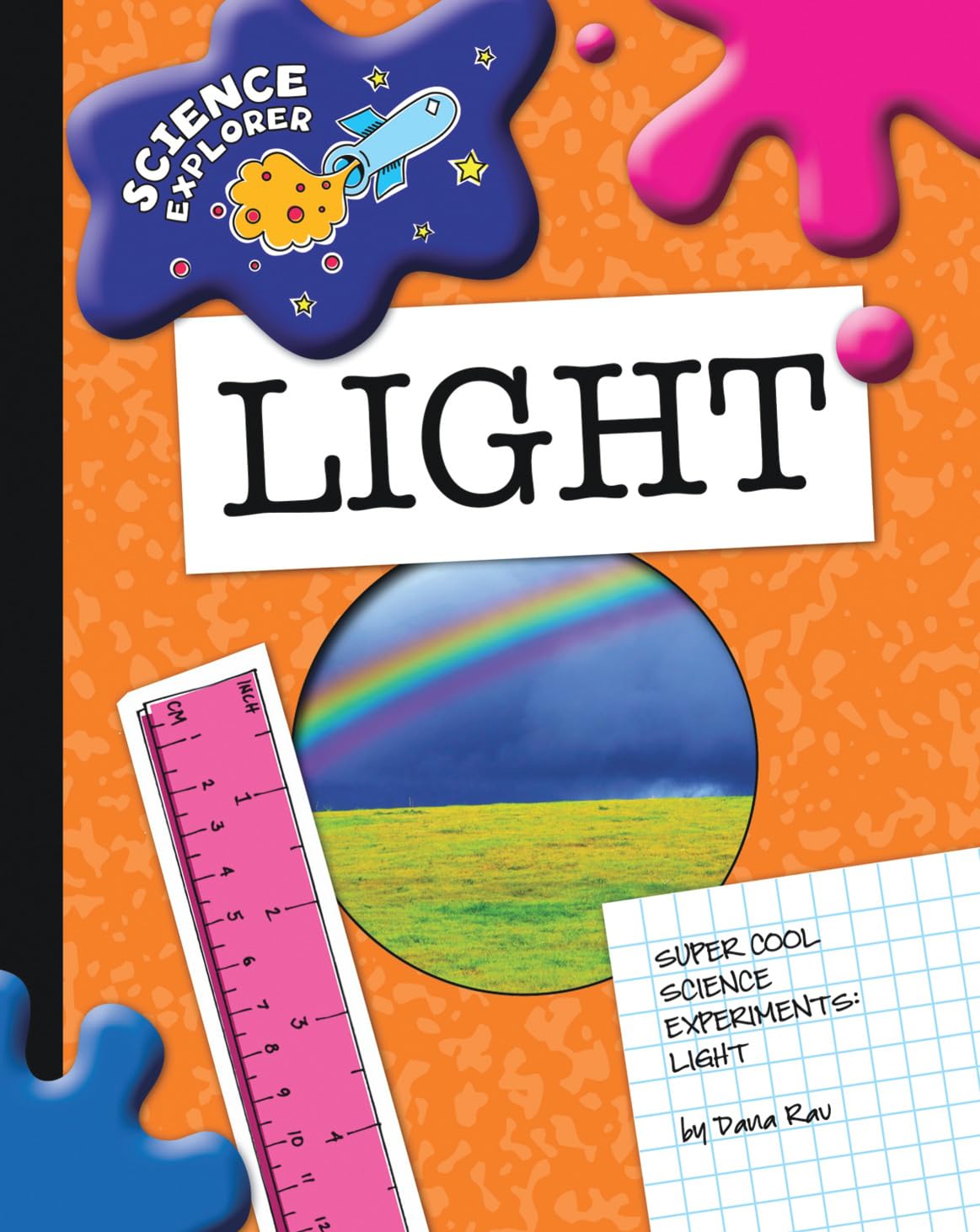 Super Cool Science Experiments: Light (Science Explorer)