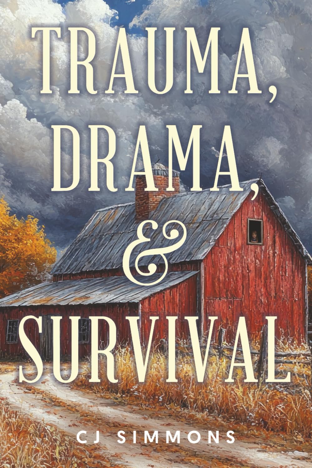 Trauma, Drama, & Survival