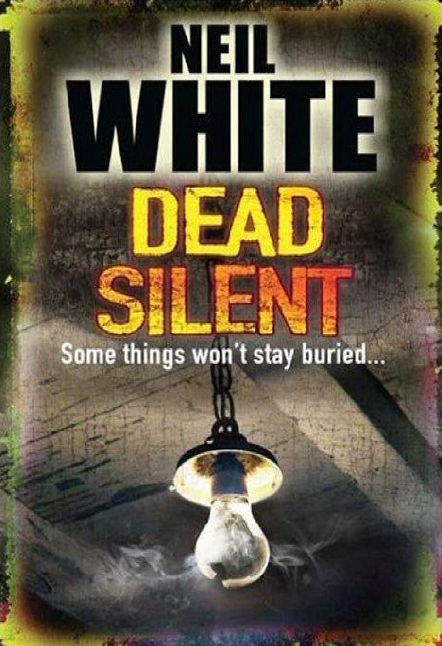 Dead Silent,Neil White