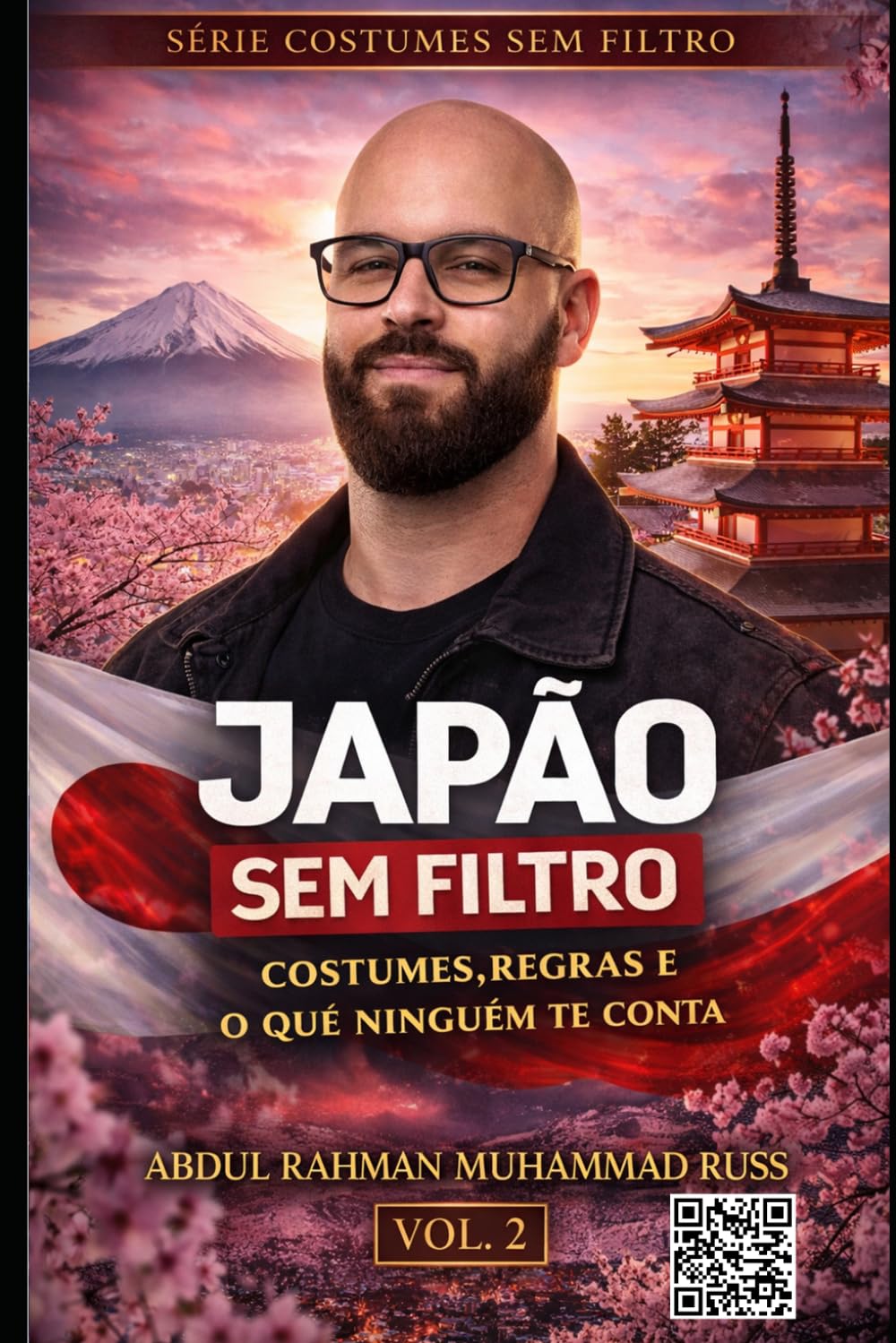 Japão Sem Filtro: Costumes, regras e o que ninguém te conta (Costumes Sem Filtro)