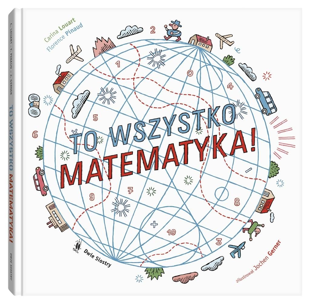 TO WSZYSTKO MATEMATYKA!