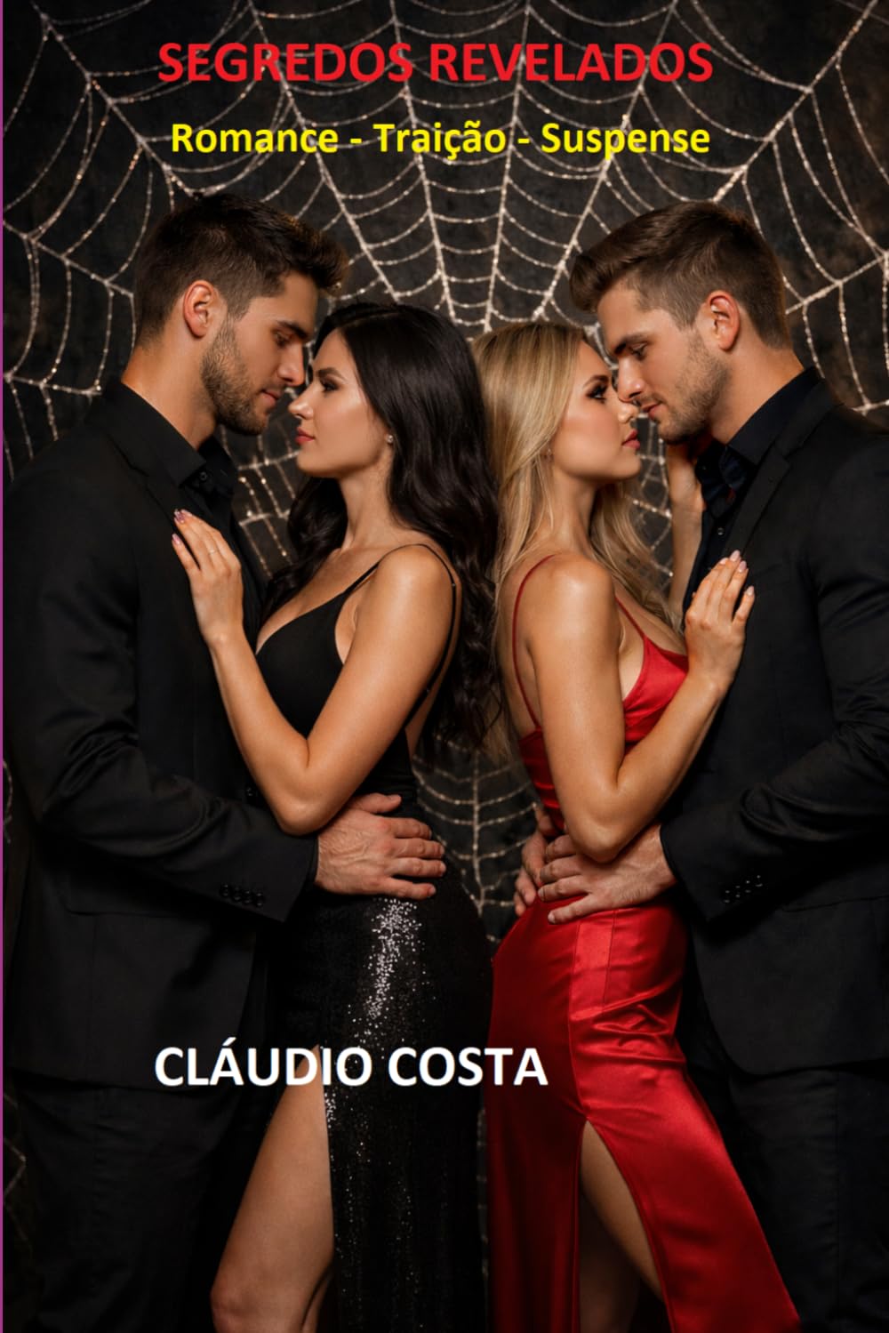 Segredos Revelados: Romance - Traição - Suspense
