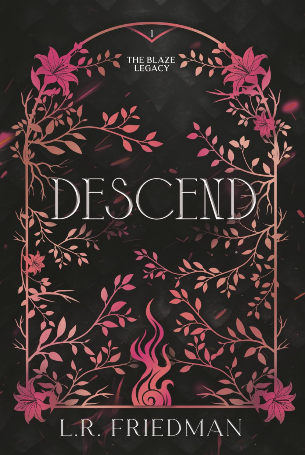 Descend (The Blaze Legacy Book 1)