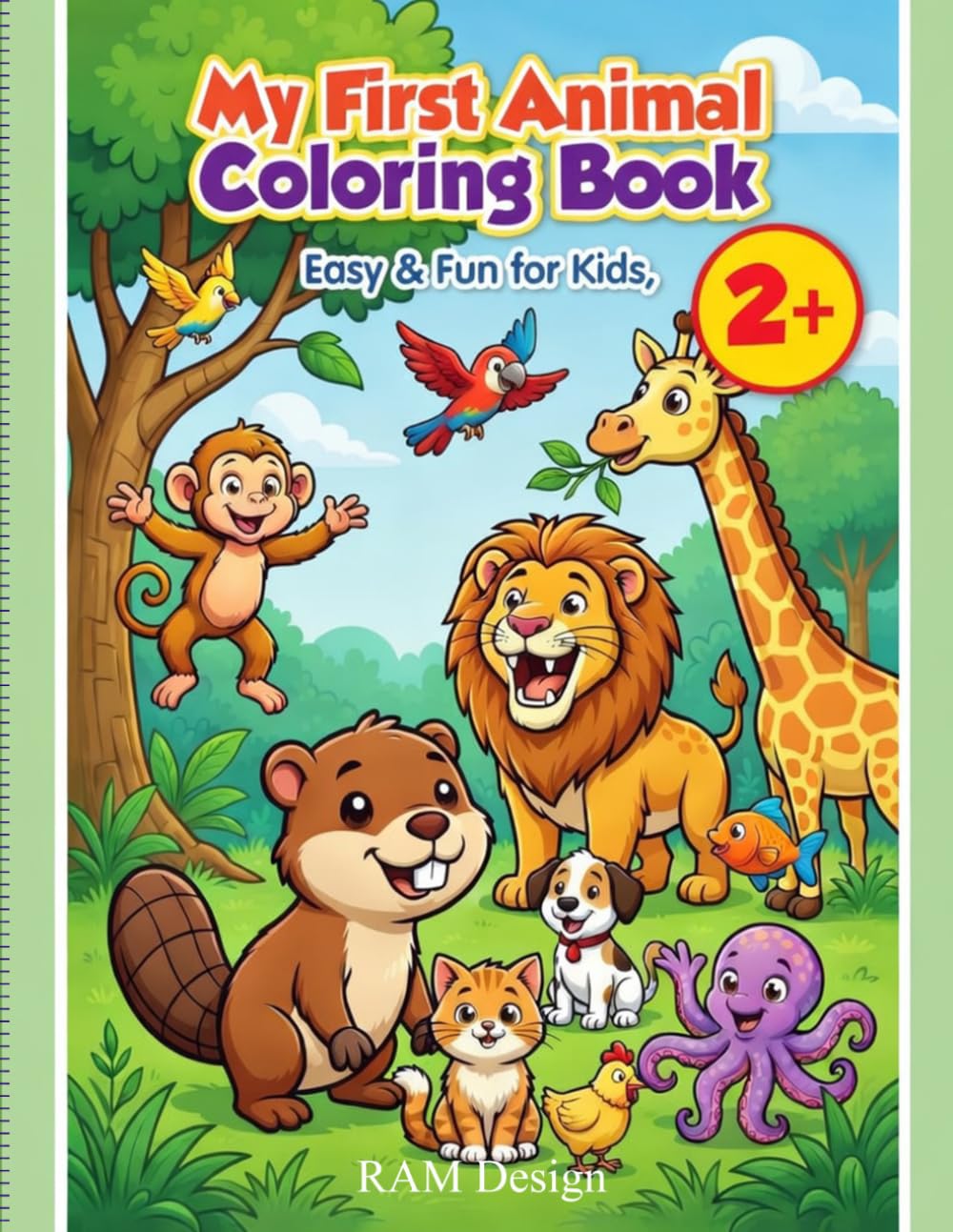 MY FIRST ANIMAL COLORING BOOK: Easy & fun for kids: Big Coloring Book : Simple Drawings for Toddlers and Preschoolers