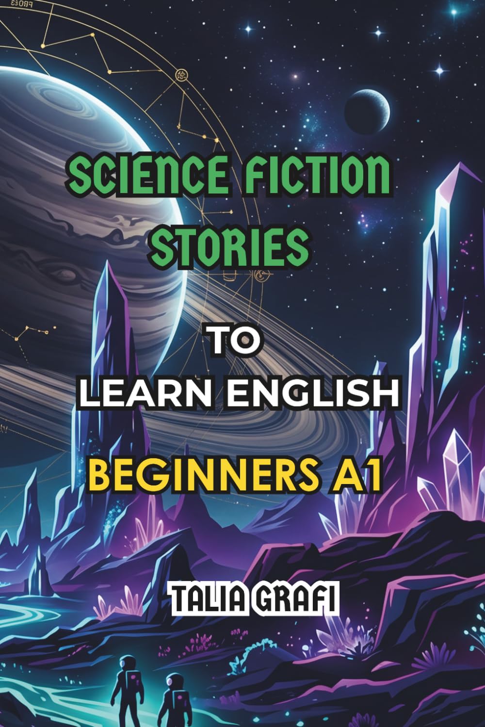 SCIENCE FICTION STORIES. TO LEARN ENGLISH. BEGINNERS A1.