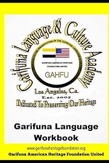 Garifuna Language Workbook: Learn to read and write in Garifuna