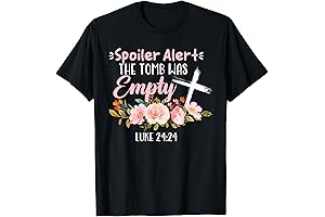 Spoiler Alert: The Tomb Was Empty Shirt!