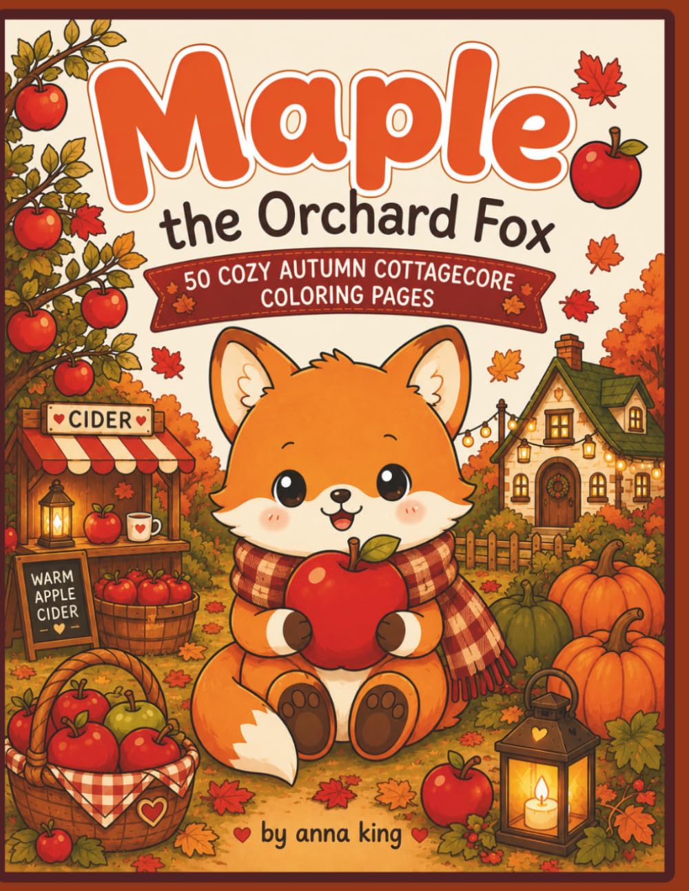 Maple the Orchard Fox: 30 Cozy Autumn Cottagecore Coloring Pages