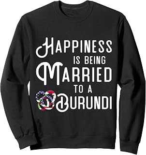 Burundi Flag Wedding Anniversary Engagement Burundi Sweatshirt