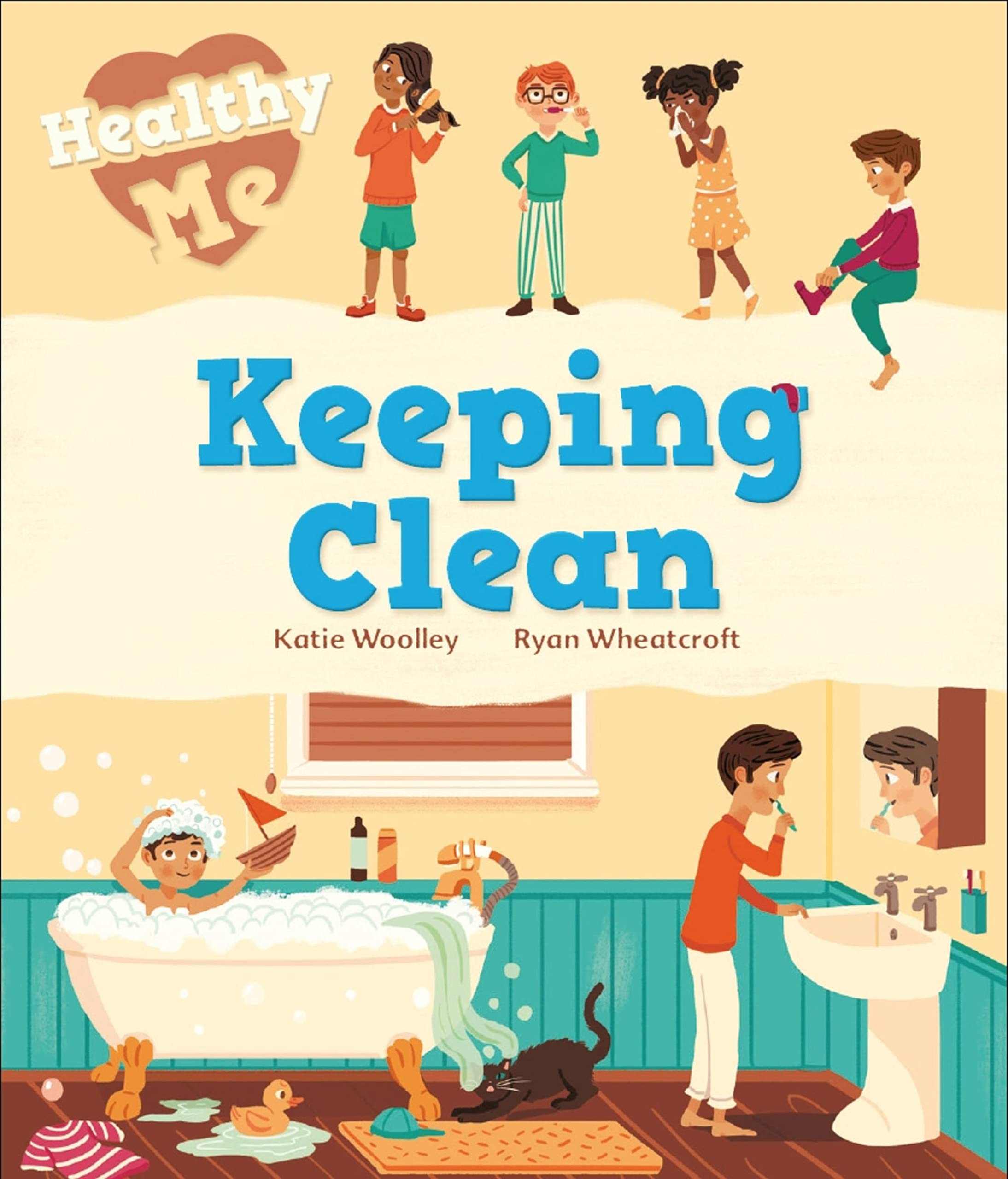 Healthy Me: Keeping Clean by Ryan Wheatcroft - 9781526305565