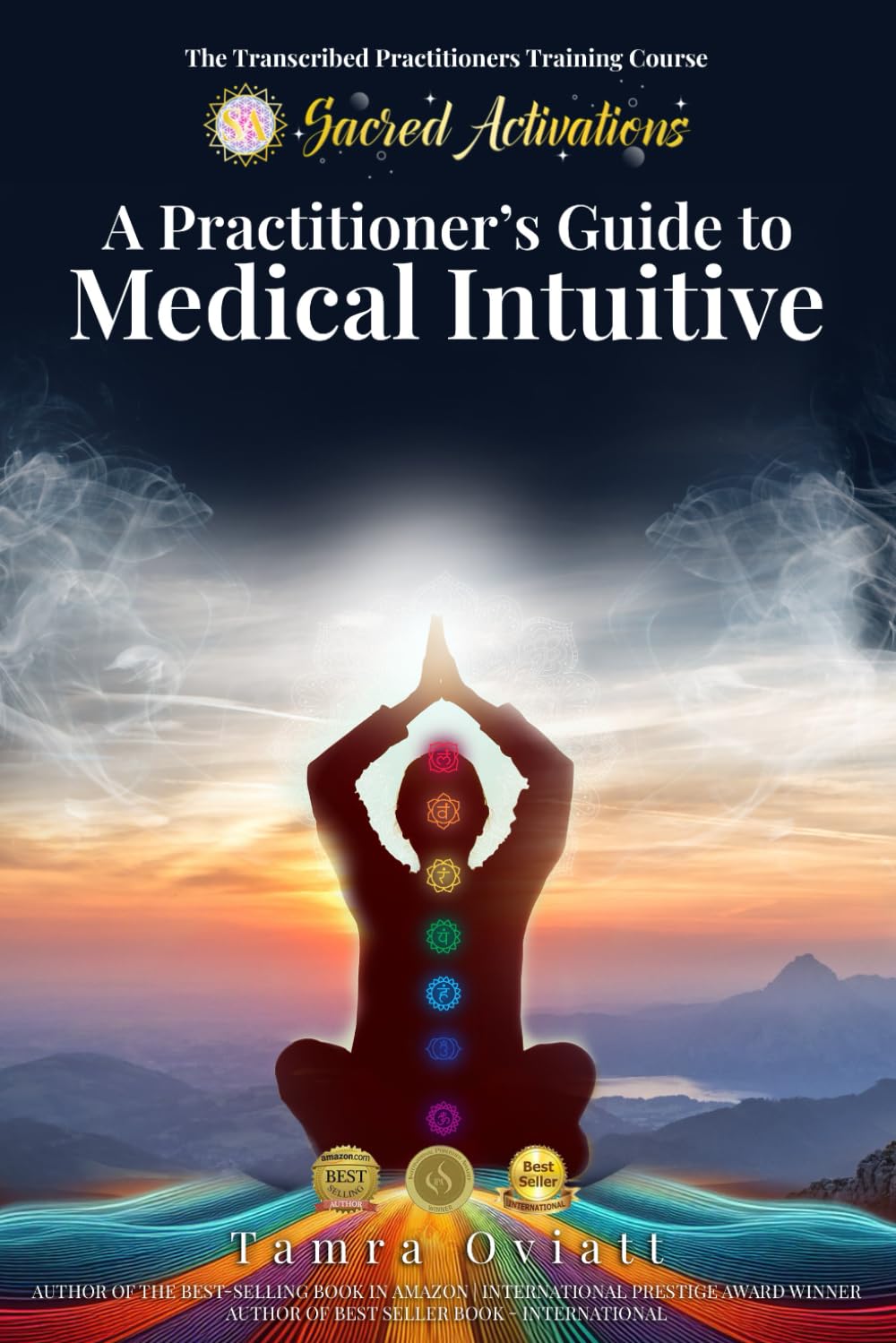 A Practitioner’s Guide To Medical Intuitive: The Transcribed Practitioner Training Course