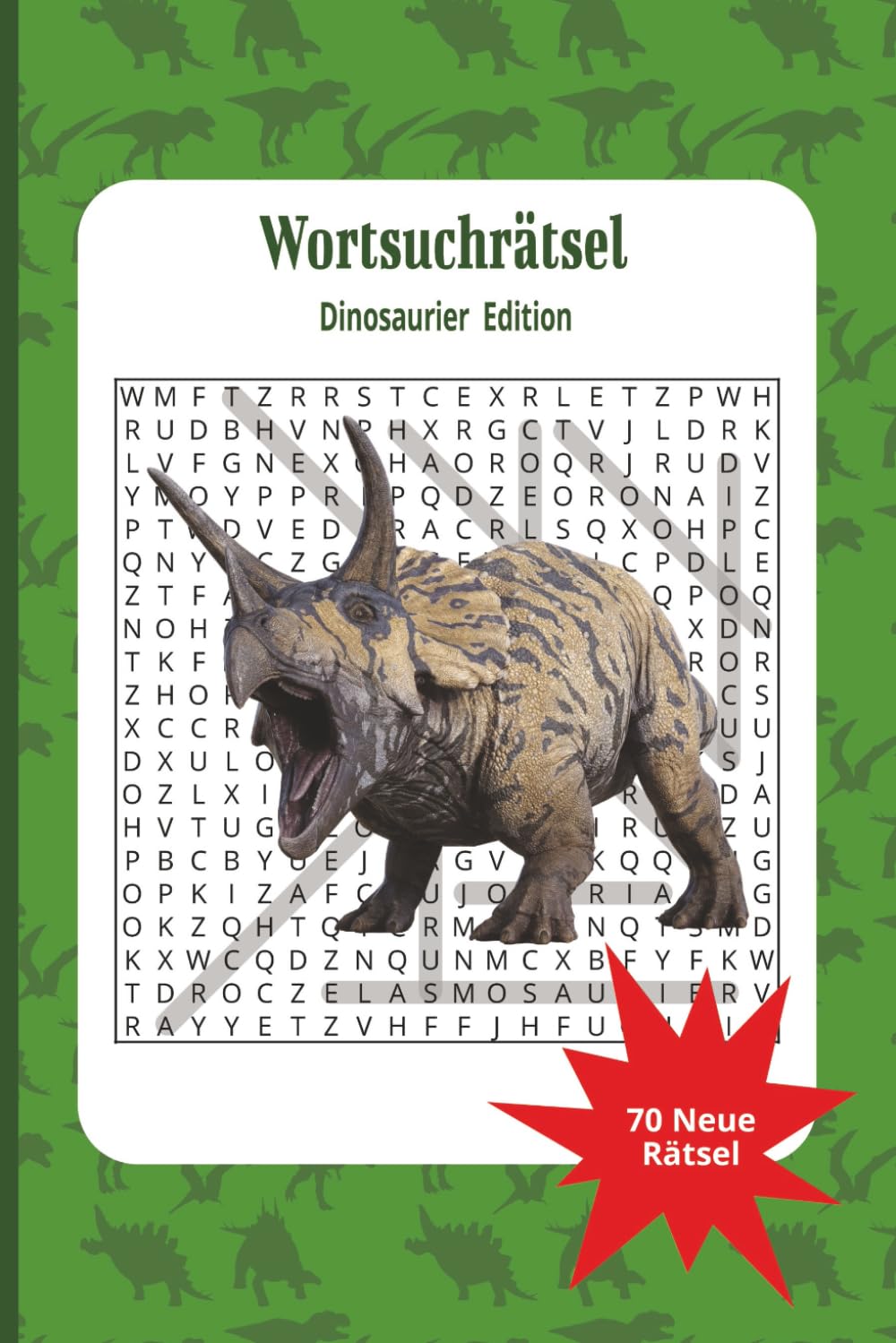 Das Große Dinosaurier Wortsuche-Abenteuer: 70 spannende Suchrätsel mit den 101 bekanntesten Urzeit-Giganten | Inklusive Lösungen | Kompaktes Reiseformat (15,2 x 22,9 cm) | Für alle Altersklassen