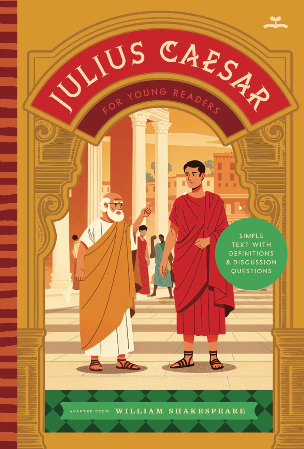 Julius Caesar for Young Readers: A Simplified Chapter Book Retelling for Kids 7-10 with Glossary, Cast of Characters, and Shakespeare Biography ... Kids Book) (Shakespeare for Young Readers)
