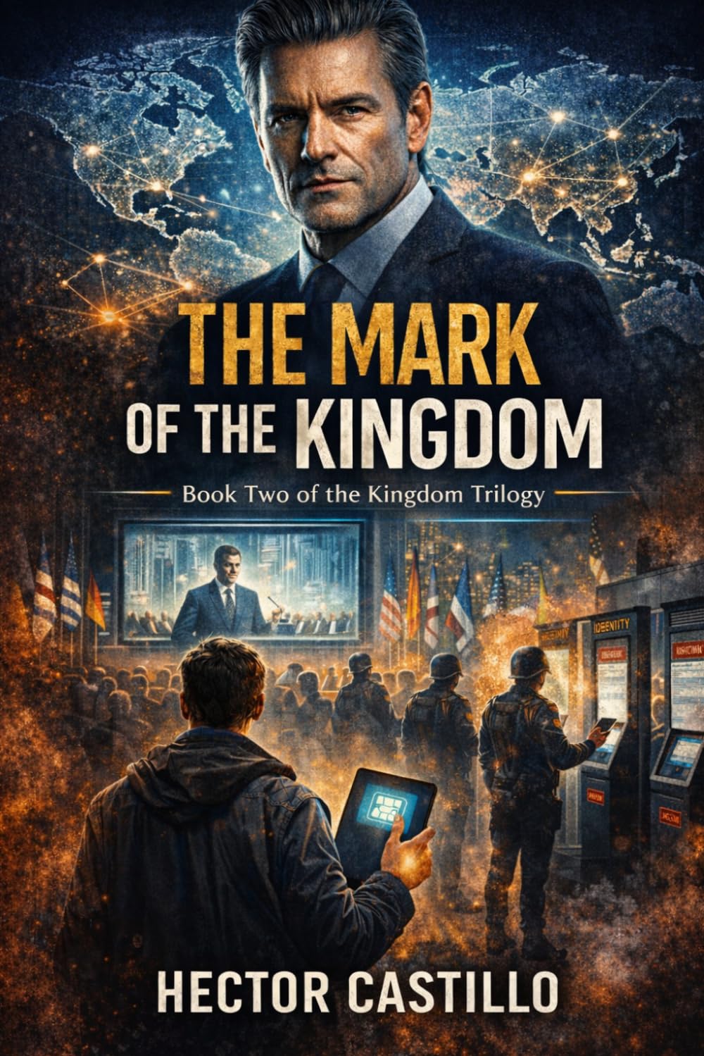 The Mark of the Kingdom: A Prophetic Thriller: 2 (The Kingdom Trilogy)