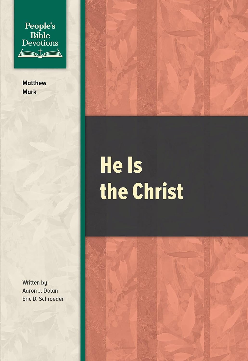 He Is the Christ (People's Bible Devotions)