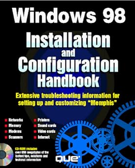 Windows 98 Installation and Configuration Handbook