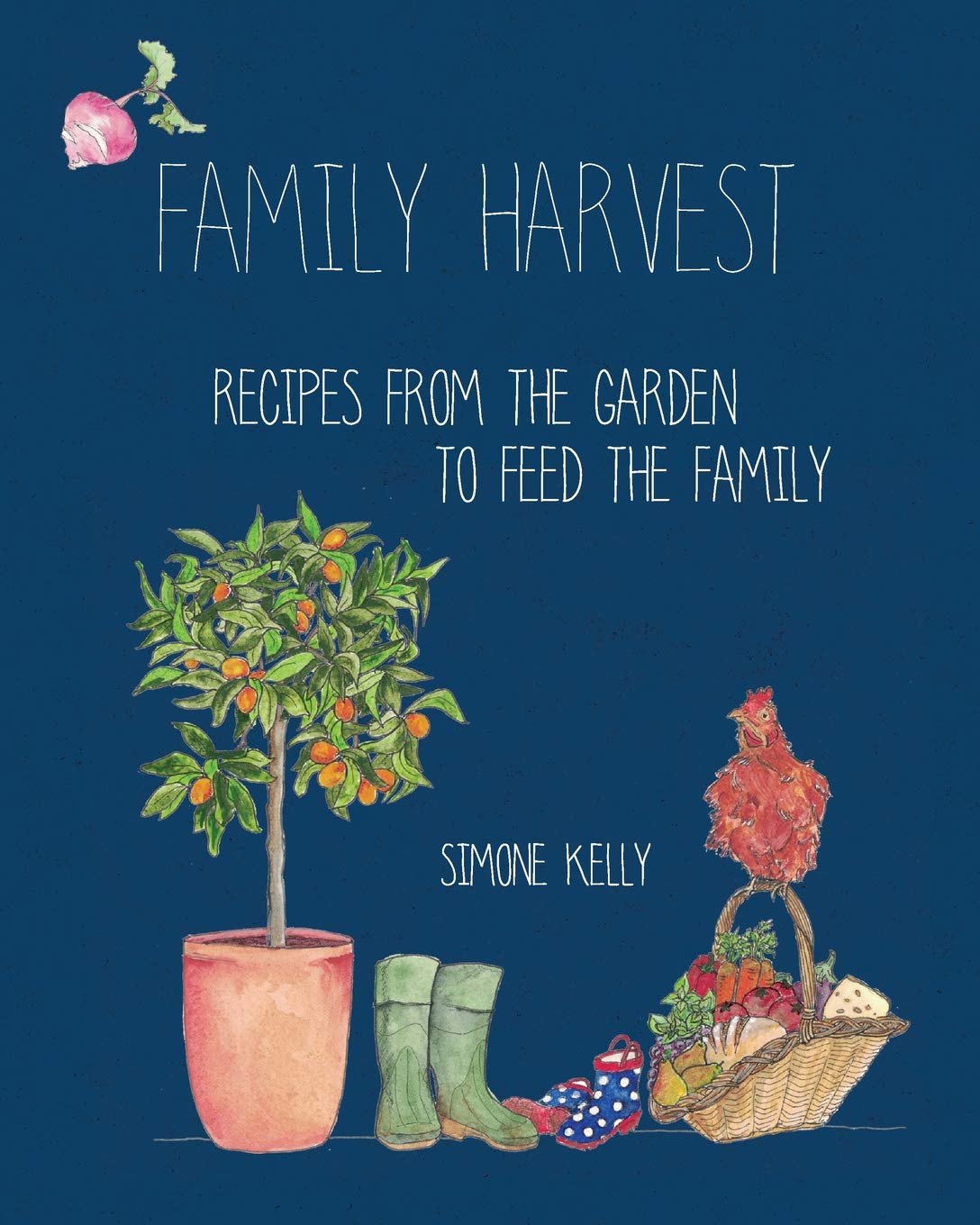 Family Harvest: Recipes from the Garden to Feed the Family      Paperback – August 5, 2018