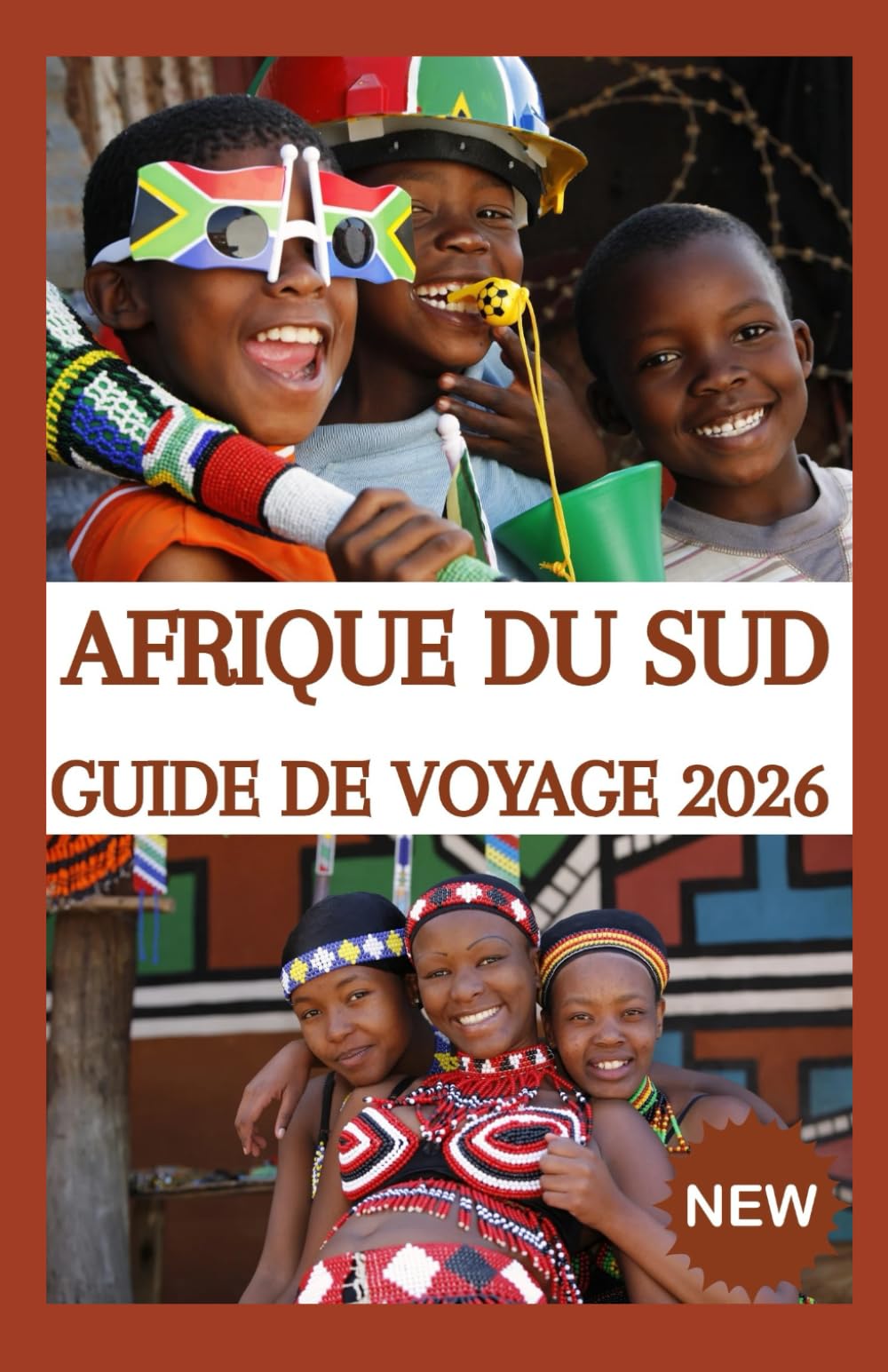 AFRIQUE DU SUD GUIDE DE VOYAGE 2026