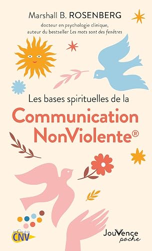Couverture de Les bases spirituelles de la Communication NonViolente
