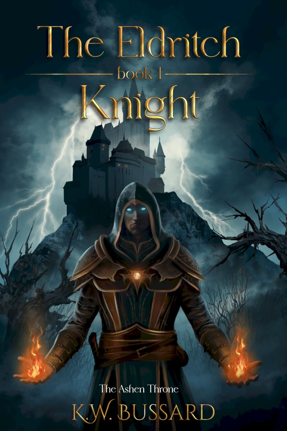 The Eldritch Knight: 1 (The Ashen Throne Saga)
