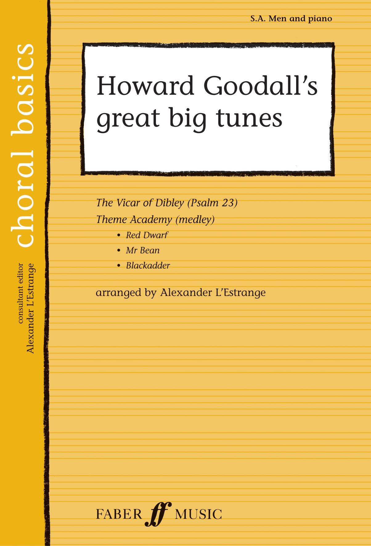 Howard Goodall's Great Big Tunes: SA/men (Choral Basics): S.a. Men and Piano (Choral Basics Series)