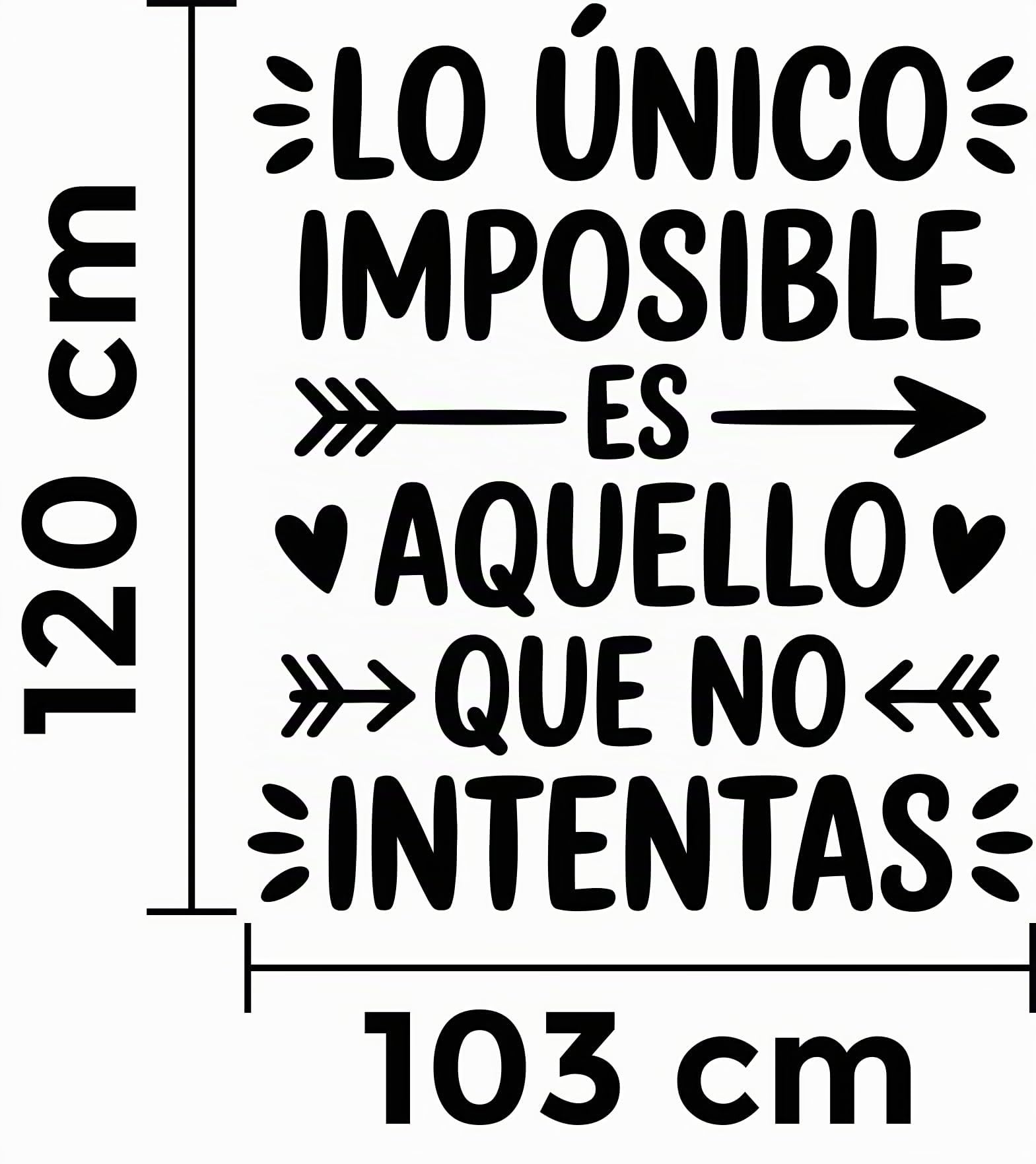 Vinilo Adhesivo Decorativo con Frase Motivadora "Lo Único Imposible Es Aquello Que No Intentas", Pegatina Inspiradora para Decorar Hogar, Oficina, Gimnasio, Coche o Estudio (Negro, 120 x 103 cm)