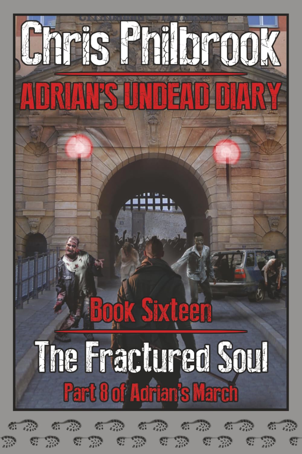 The Fractured Soul: Adrian's March, Part Eight: 16 (Adrian's Undead Diary)