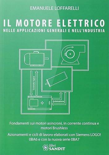Il motore elettrico nella applicazioni generali e nell'industria