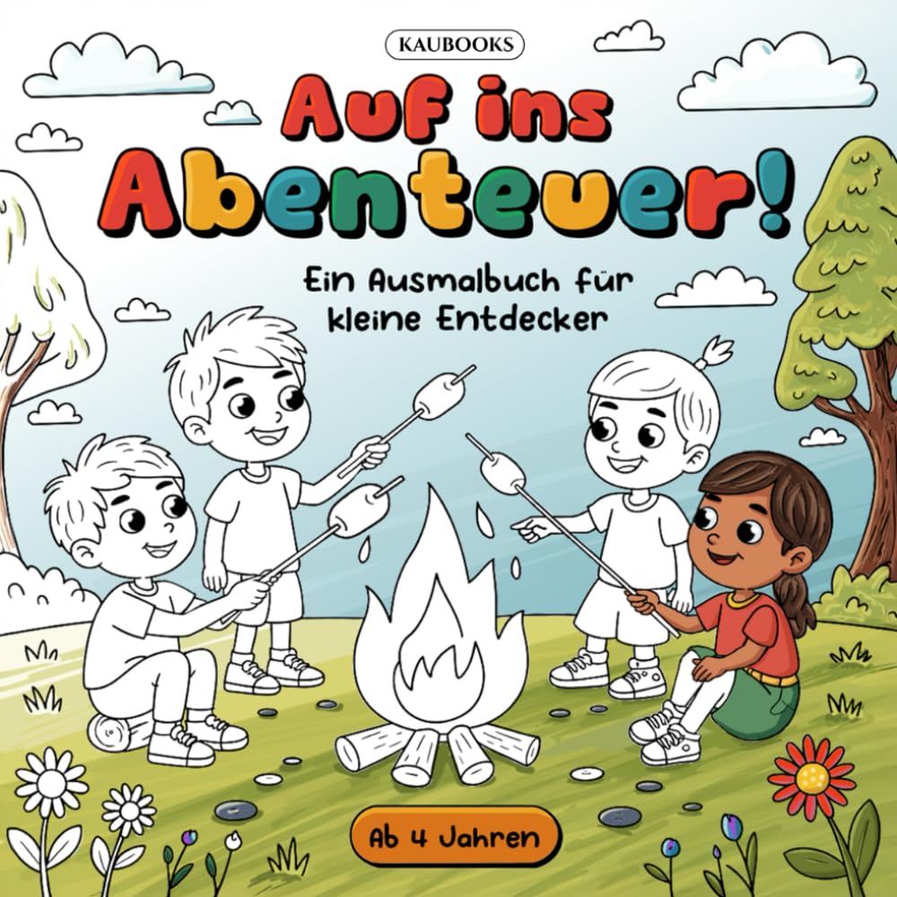 Auf ins Abenteuer! Ein Ausmalbuch für kleine Entdecker. Ab 4 Jahren: Natur Abenteuer durchs ganze Jahr – 30 Ausmalbilder, die Kreativität, Fantasie und Naturverbundenheit fördern