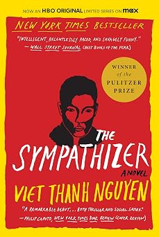 The Sympathizer A Novel Pulitzer Prize for Fiction