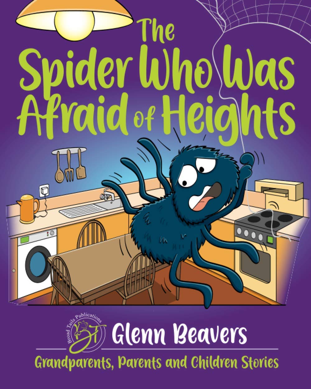 The Spider Who Was Afraid of Heights: 6 (Grandparents, Parents and Children)