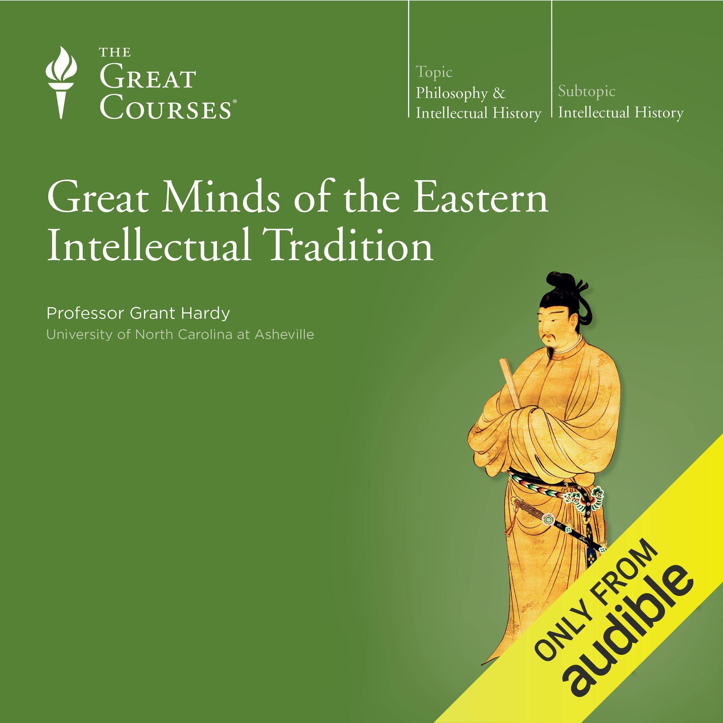 Cover art for Great Minds of the Eastern Intellectual Tradition