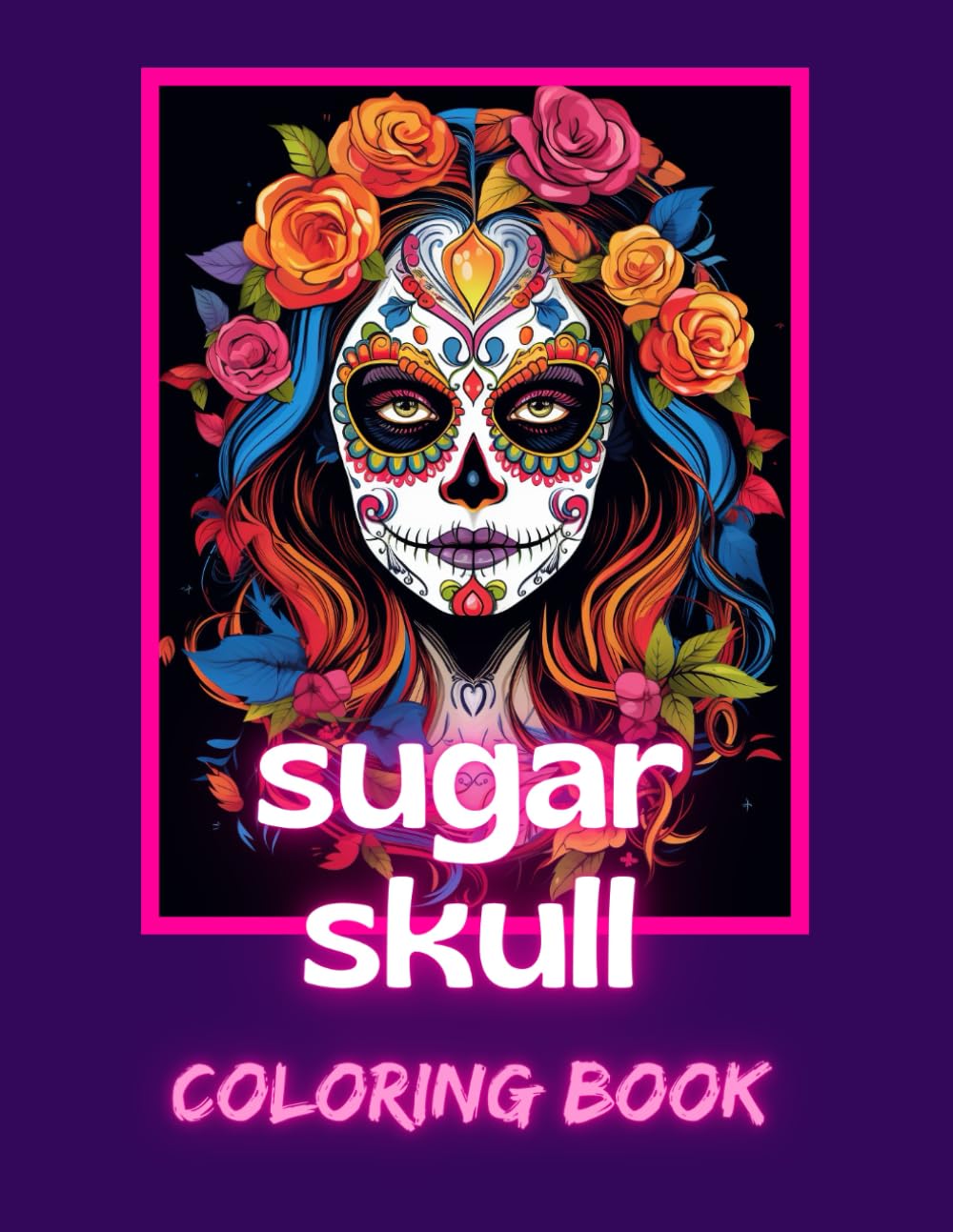 SUGAR SKULL: Coloring Book