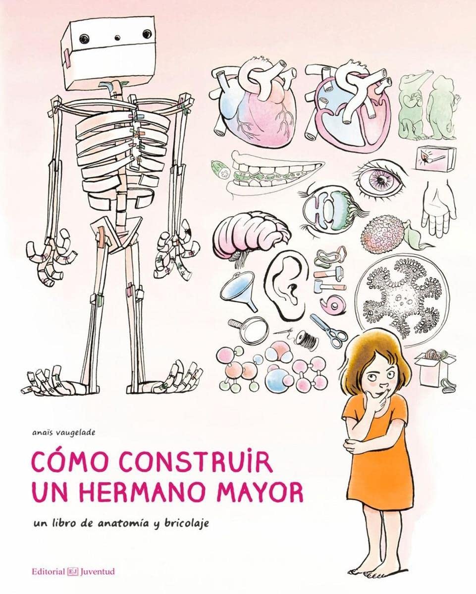 Cómo construir un hermano mayor (Álbumes Ilustrados)