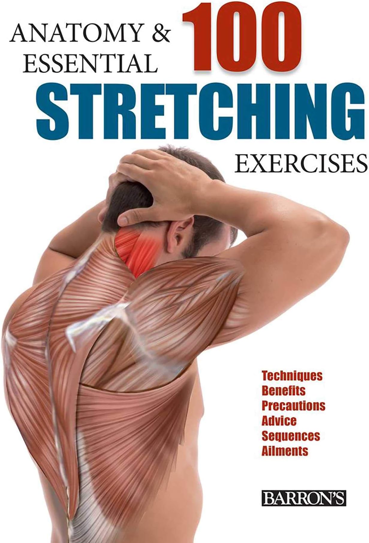Anatomy and 100 Essential Stretching Exercises