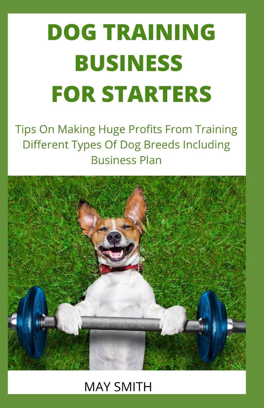 How Do I Start A Dog Training Business