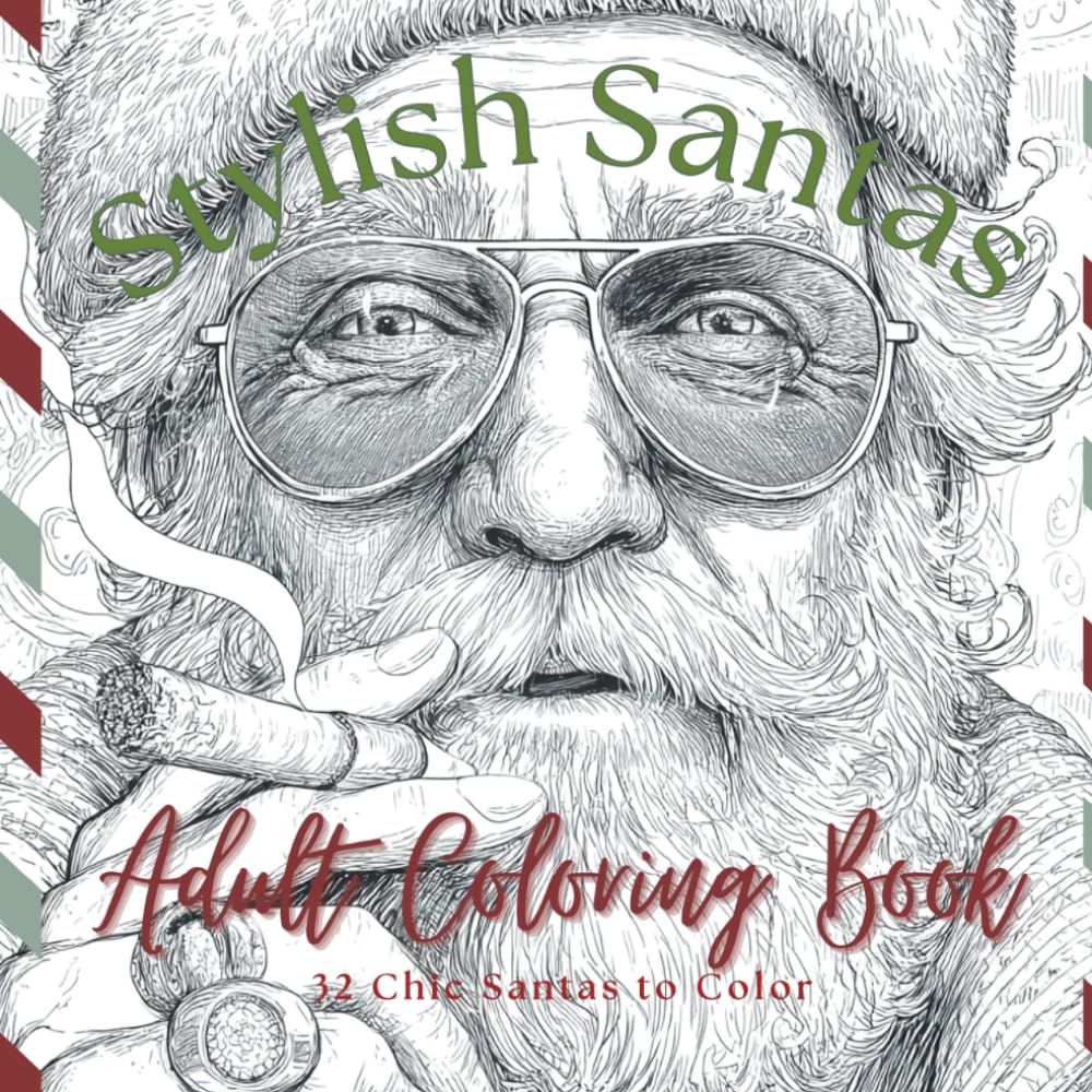 Stylish Santas Adult Coloring Book: Different Faces Of Santa Claus For Adults, 32 Christmas Coloring Pages Stress Relief