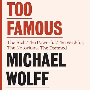 Too Famous Audiobook by Michael Wolff episode artwork