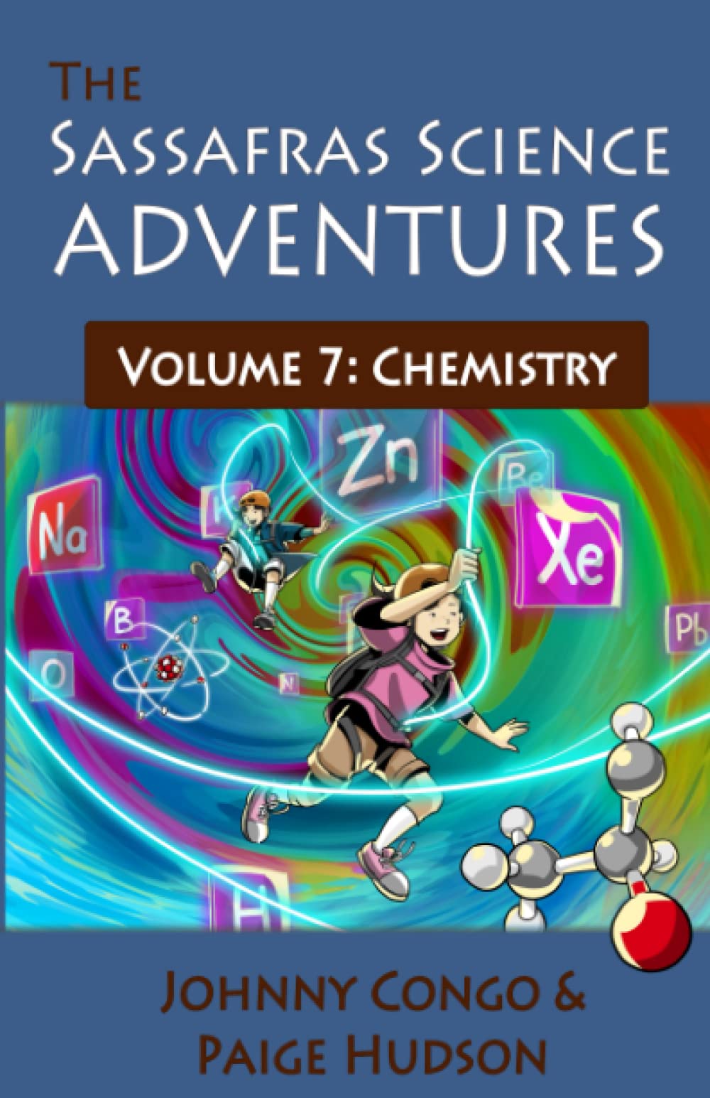 The Sassafras Science Adventures Volume 7: Chemistry