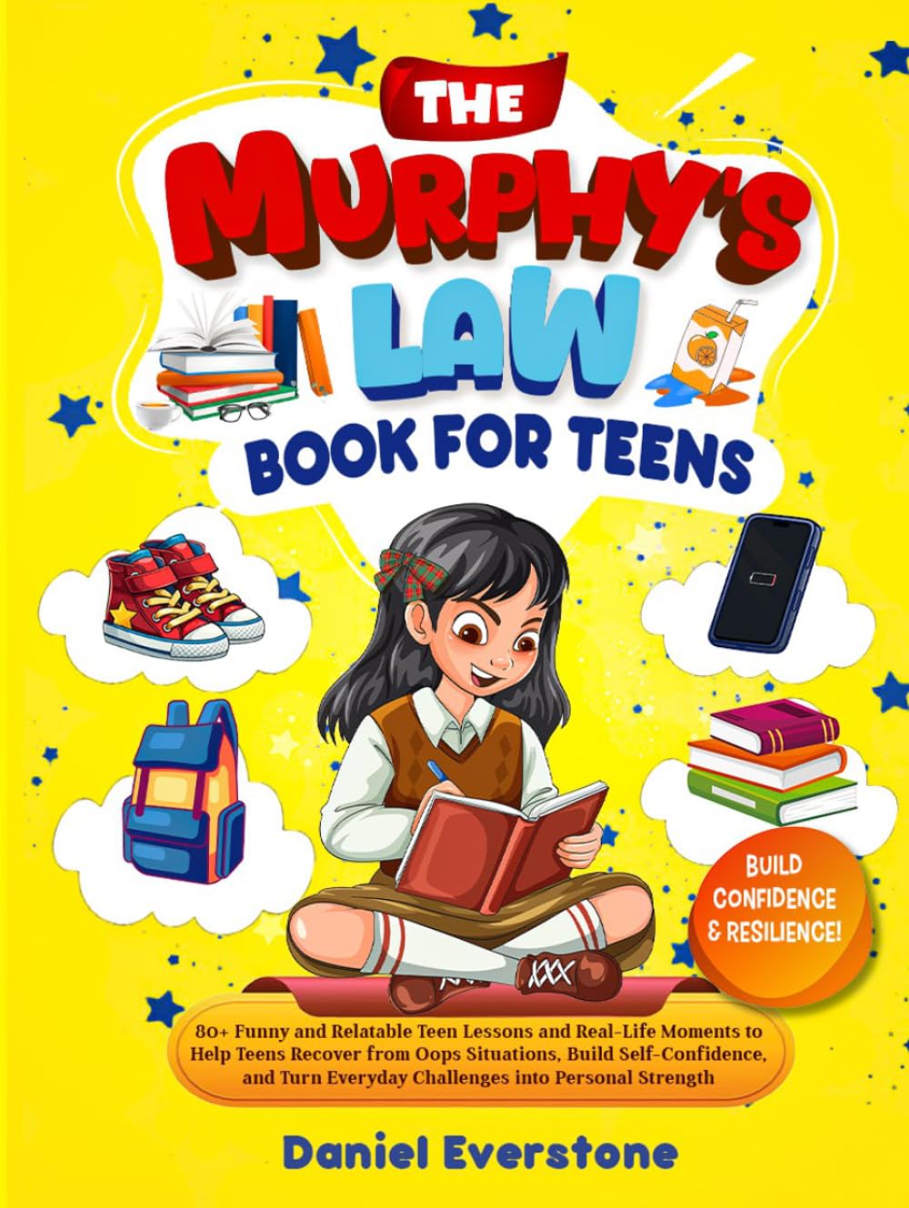 The Murphy’s Law Book for Teens: 80+ Funny and Relatable Teen Lessons and Real-Life Moments to Help Teens Recover from Oops Situations, Build ... Personal Strength (The Murphy Law Series)