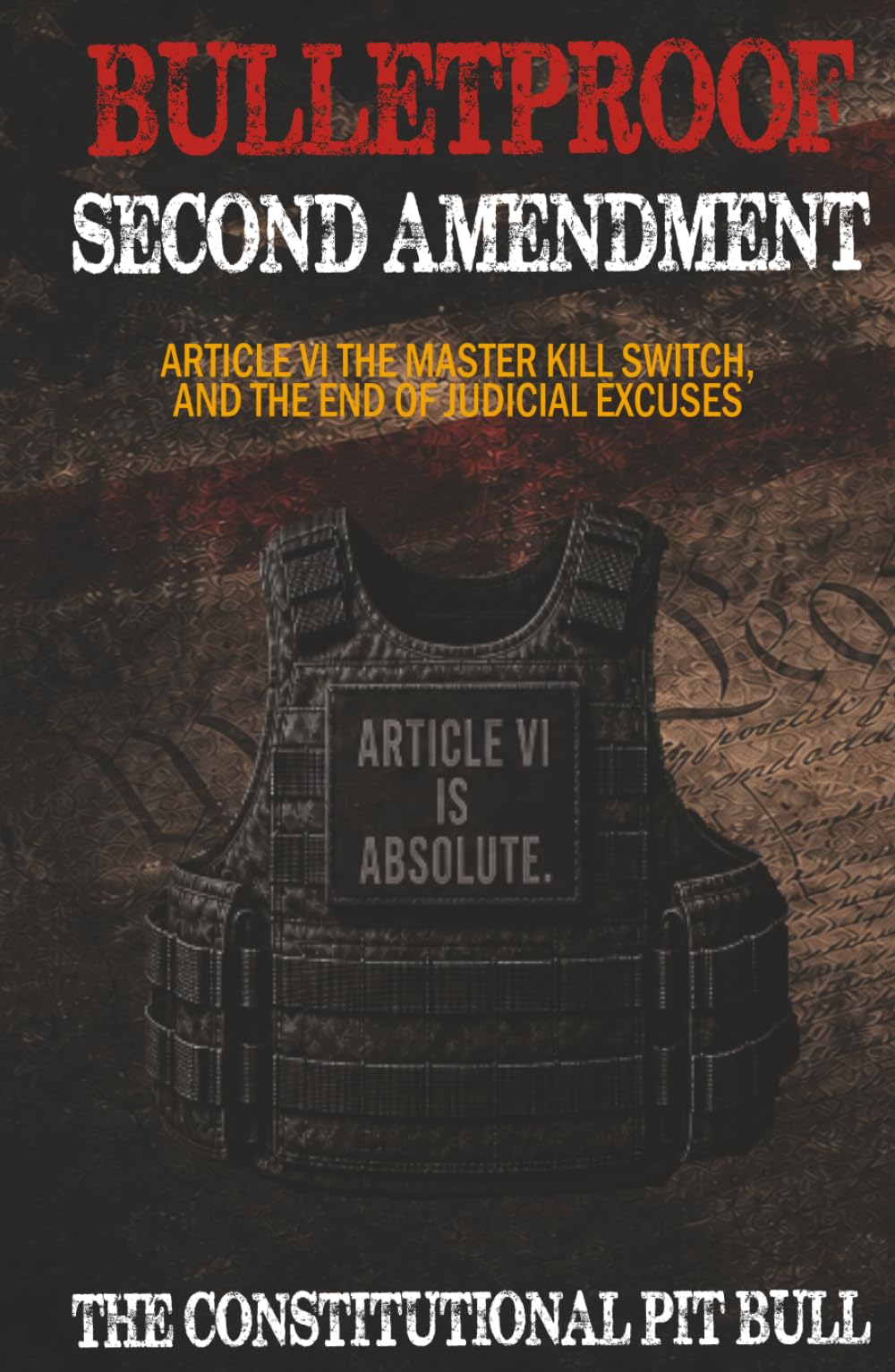 BULLETPROOF SECOND AMENDMENT: The Supremacy Clause, Gun Bans, the People Left Outside the Constitution, and Judicial Hypocrisy
