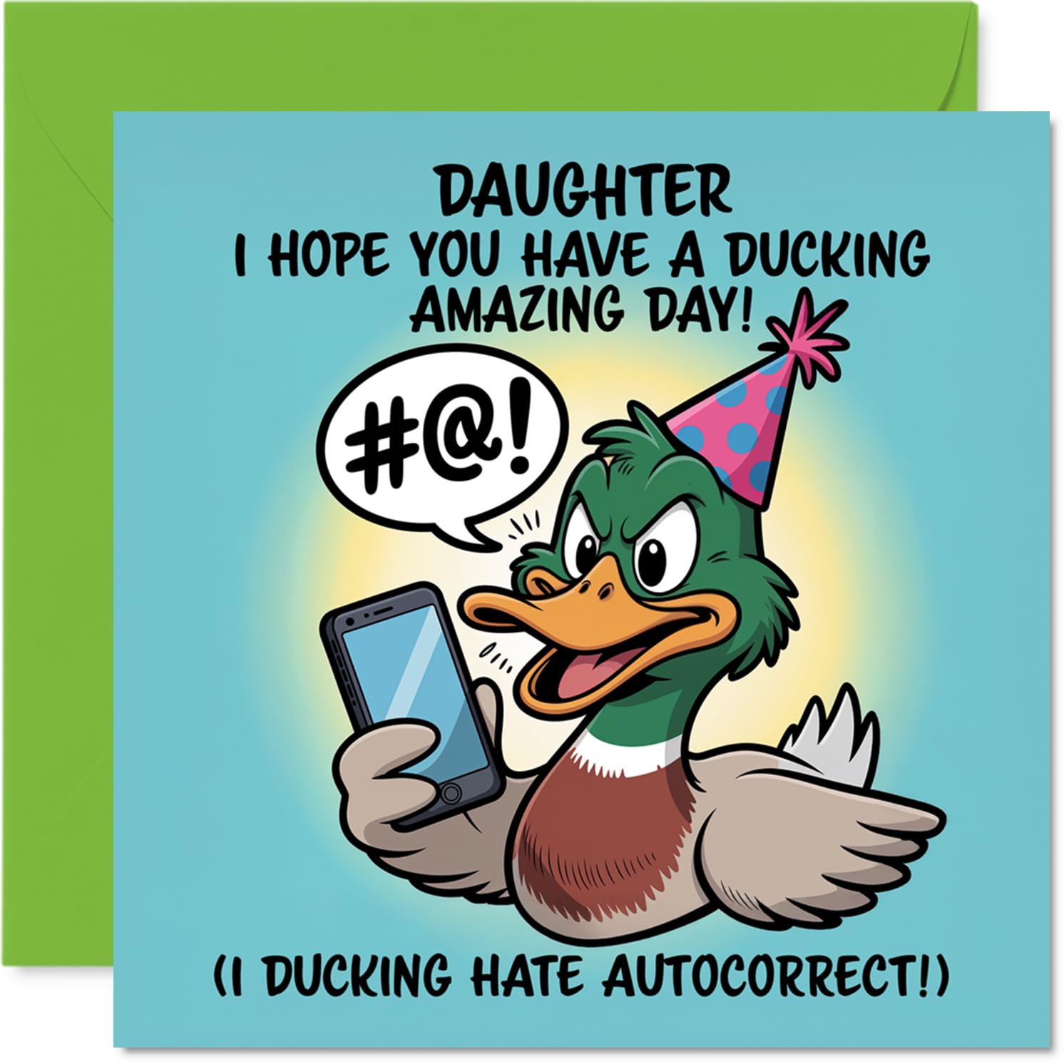 Daughter Birthday Card - Ducking Amazing - Happy Birthday Card for Daughter from Dad Mum, 145mm Autocorrect Joke, Cartoon Duck with Phone Bday Greeting Cards