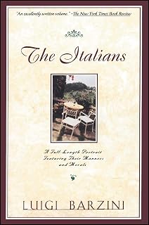 The Italians by Luigi Barzini: Frank Portrait of Italian Character, History & Two Italys
