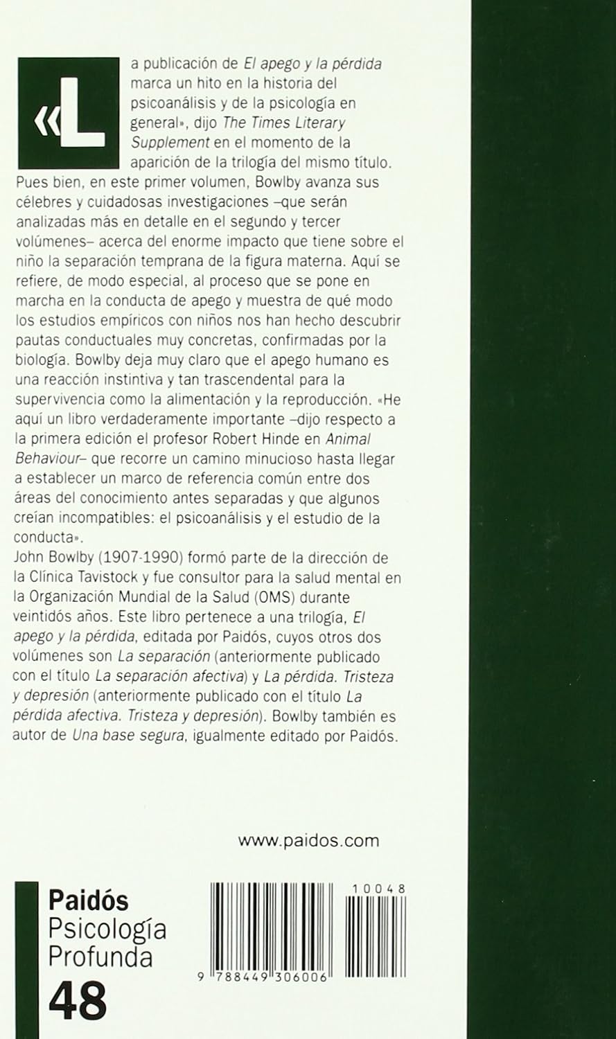 El apego: El apego y la pérdida 1 (Psicologia Profunda / Depth Psychology) (Spanish Edition)