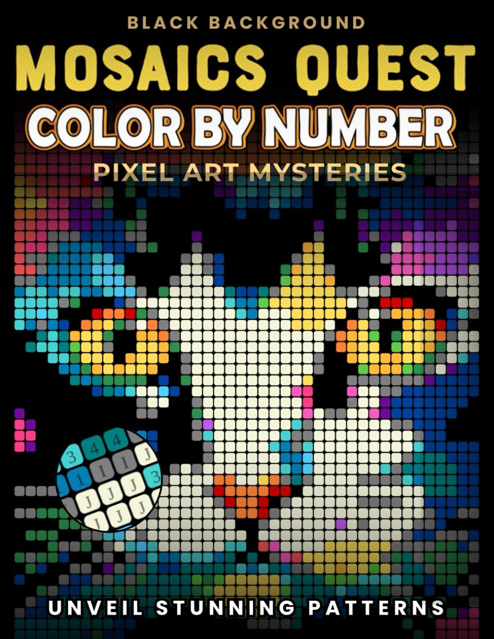Mosaics Quest Color By Number - Pixel Art Mysteries: Unveil Stunning Hidden Patterns | Relaxing Coloring Book for Adults & Teens
