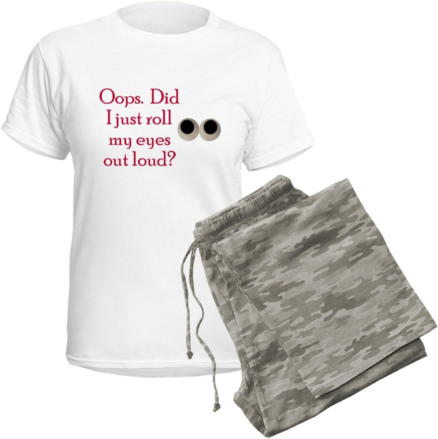 CafePress Oops Did I Just Roll My Eyes Out Loud Women's Ligh Women's Novelty Cotton Pajama Set, Comfortable PJ Sleepwear